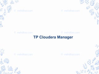TP Cloudera Manager
 
