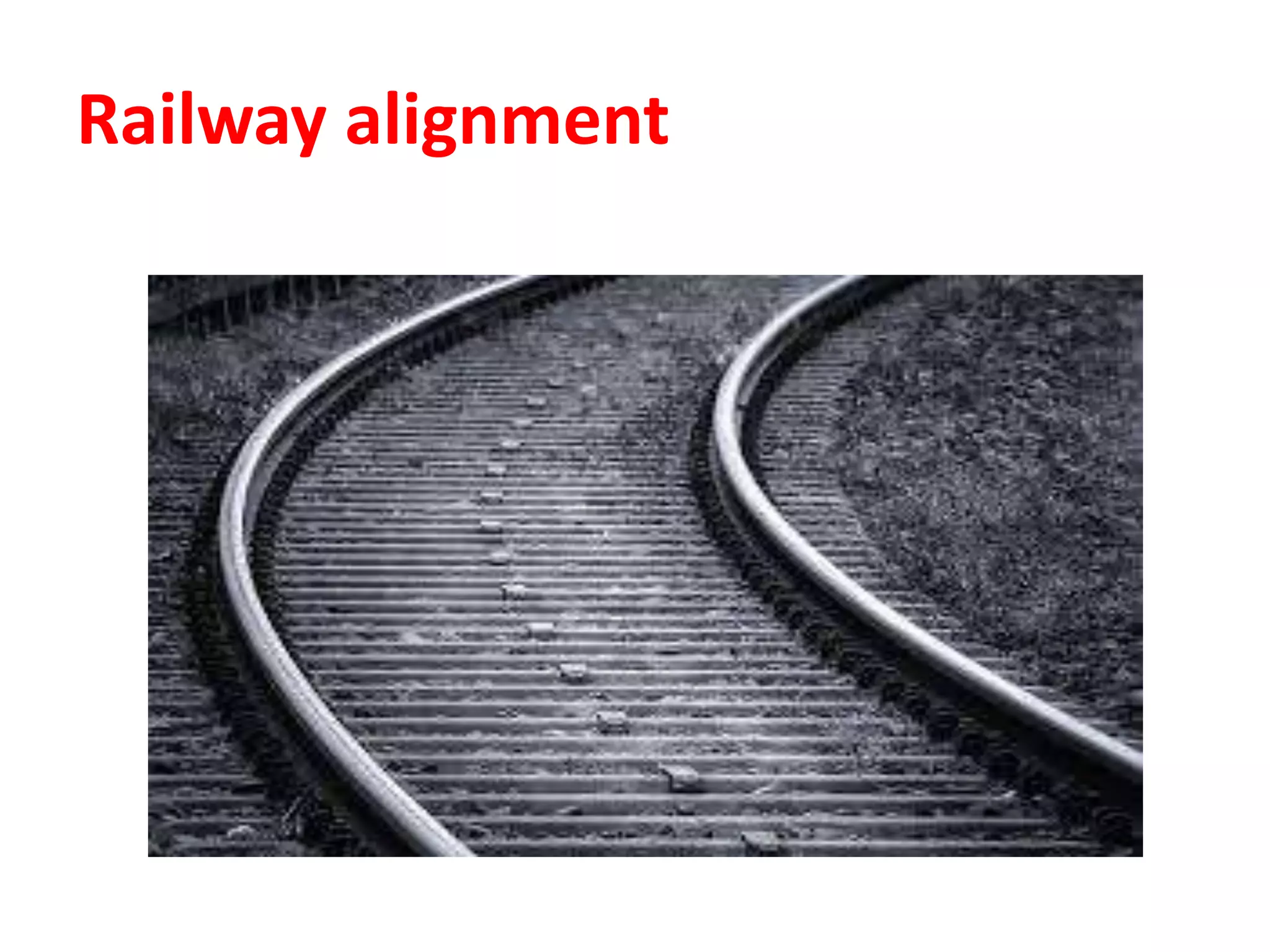 Railway alignment
 