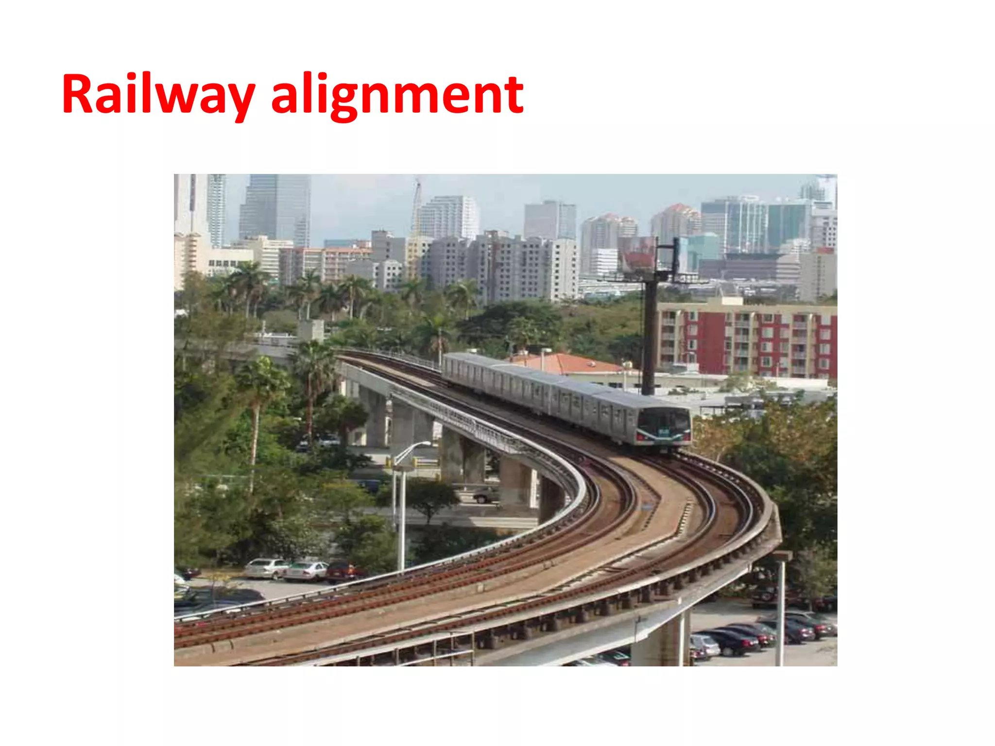 Railway alignment
 