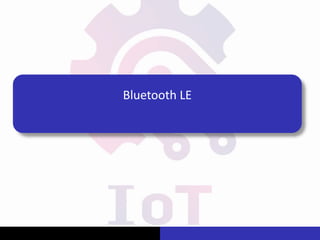 Bluetooth LE
 