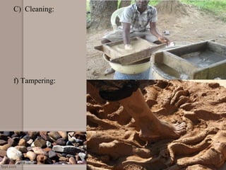 C) Cleaning:
f) Tampering:
 