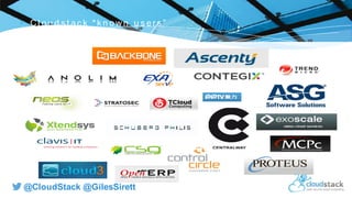 C l i c k t o e d i t
@CloudStack @GilesSirett
 Cl ou d s t ac k *k n own u s er s ”
 