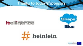 Thanks to today’s sponsors
 