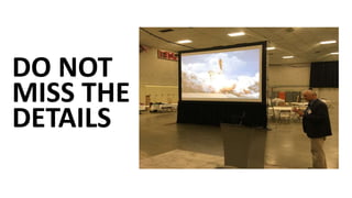 DO NOT
MISS THE
DETAILS
 