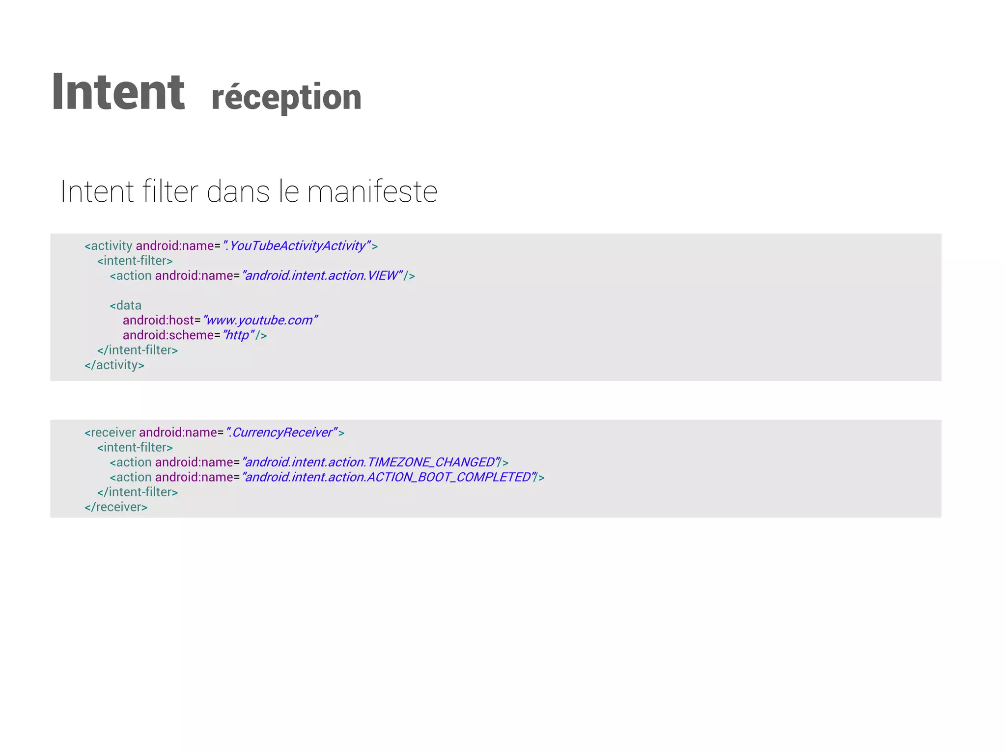 Intent présentation 
Message pour lancer une action d’un composant  