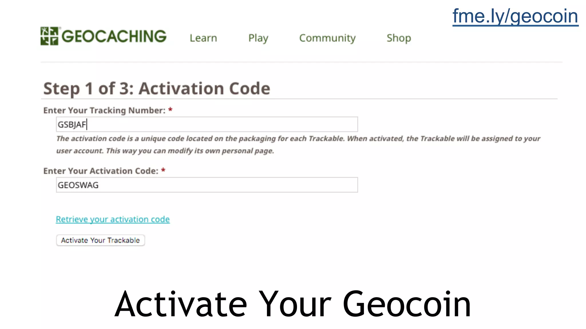 Activate Your Geocoin
fme.ly/geocoin
 