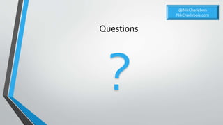 Questions
@NikCharlebois
NikCharlebois.com
 
