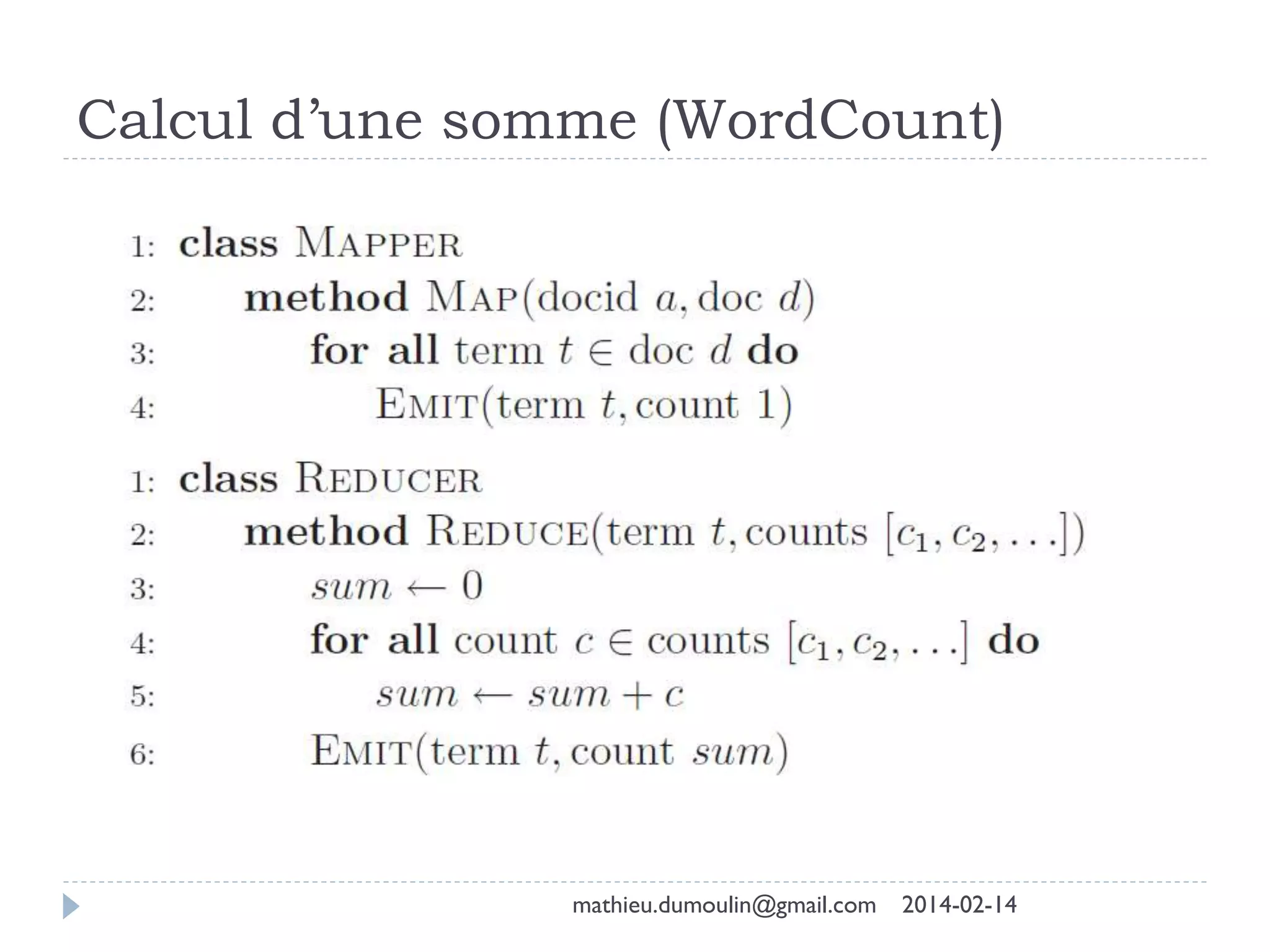 Calcul d’une somme (WordCount)
mathieu.dumoulin@gmail.com 2014-02-14
 