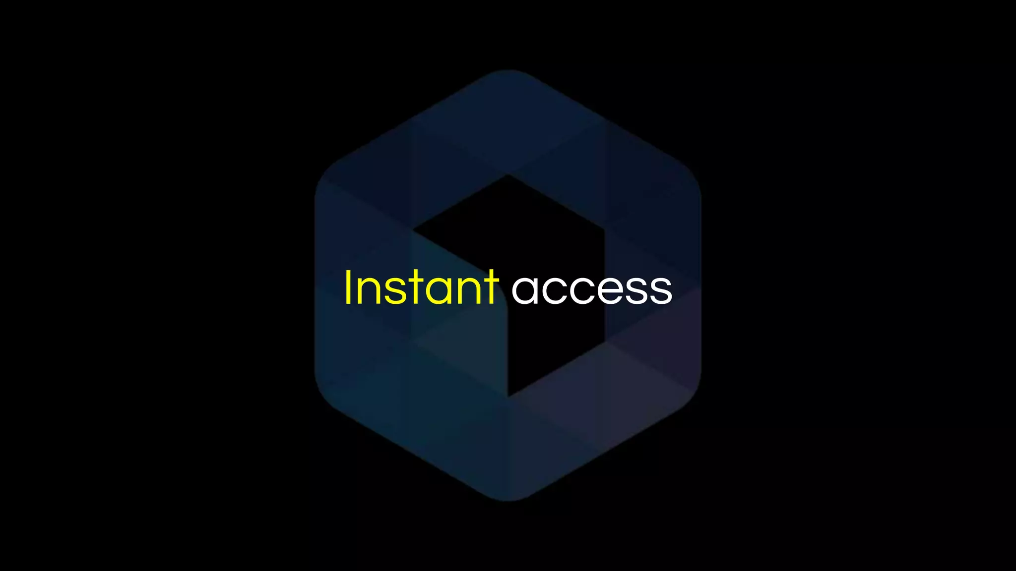 Instant access
 