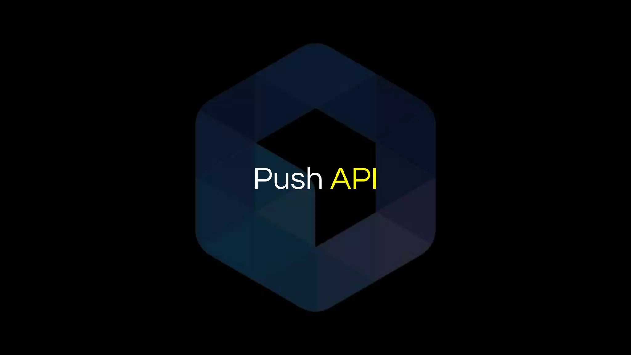 Push API
 
