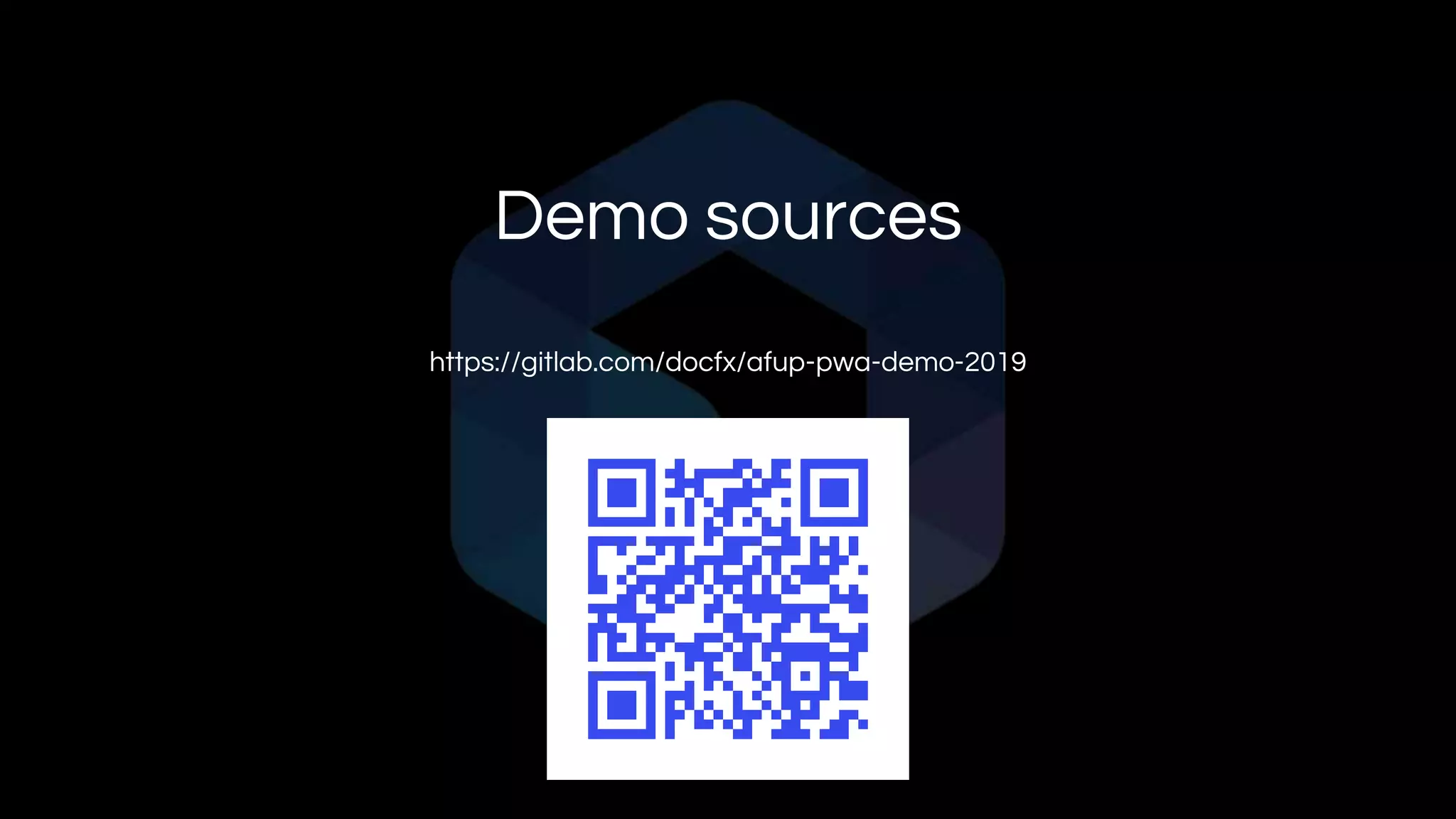 Demo sources
https://gitlab.com/docfx/afup-pwa-demo-2019
 