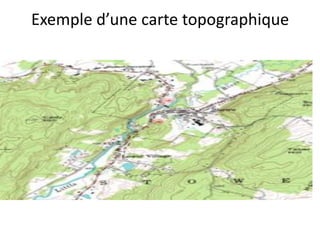 Exemple d’une carte topographique
 