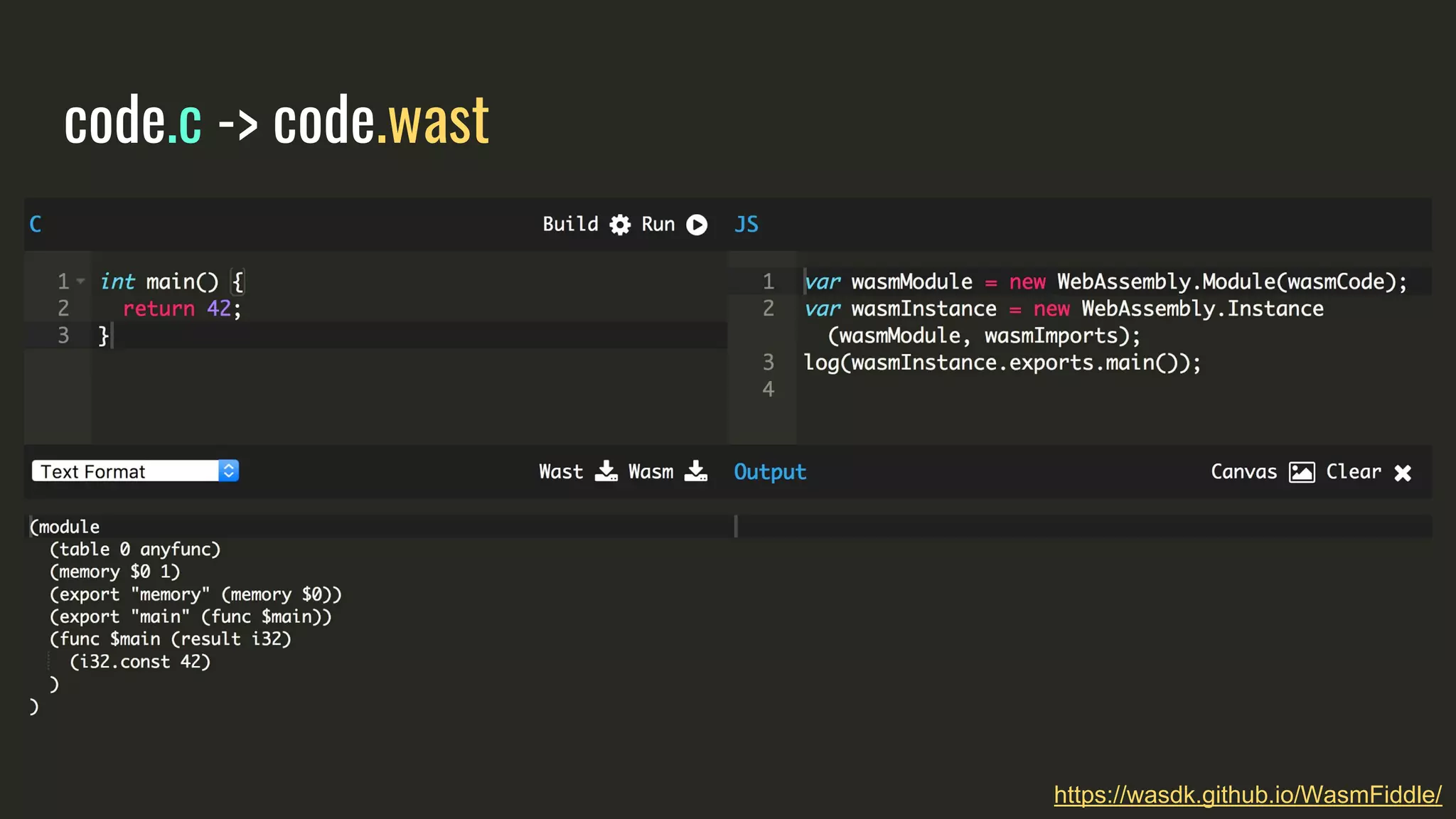 https://wasdk.github.io/WasmFiddle/
code.c -> code.wast
 
