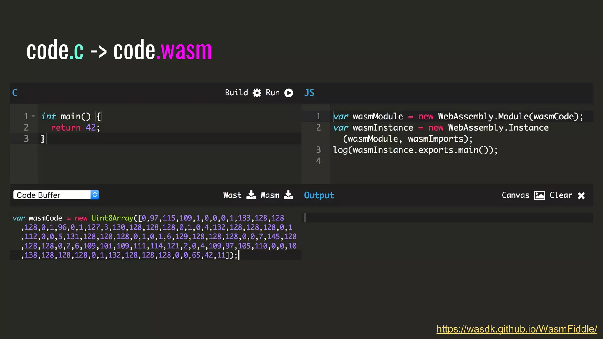 https://wasdk.github.io/WasmFiddle/
code.c -> code.wasm
 