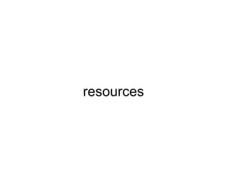resources
 