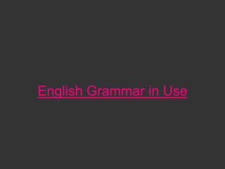 English Grammar in Use
 