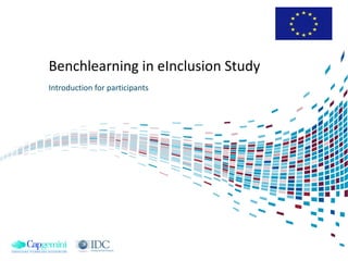 Benchlearning in eInclusion Study Introduction for participants 