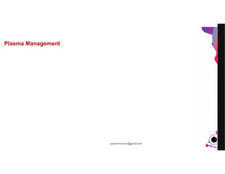 JensMartensson
Plasma Management
pazirehmaryam@gmail.com
 