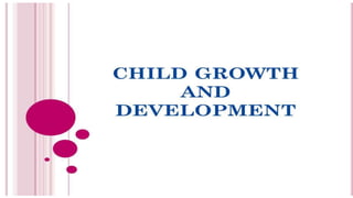 introduction child growth and development.pptx | Parenting Babies and ...
