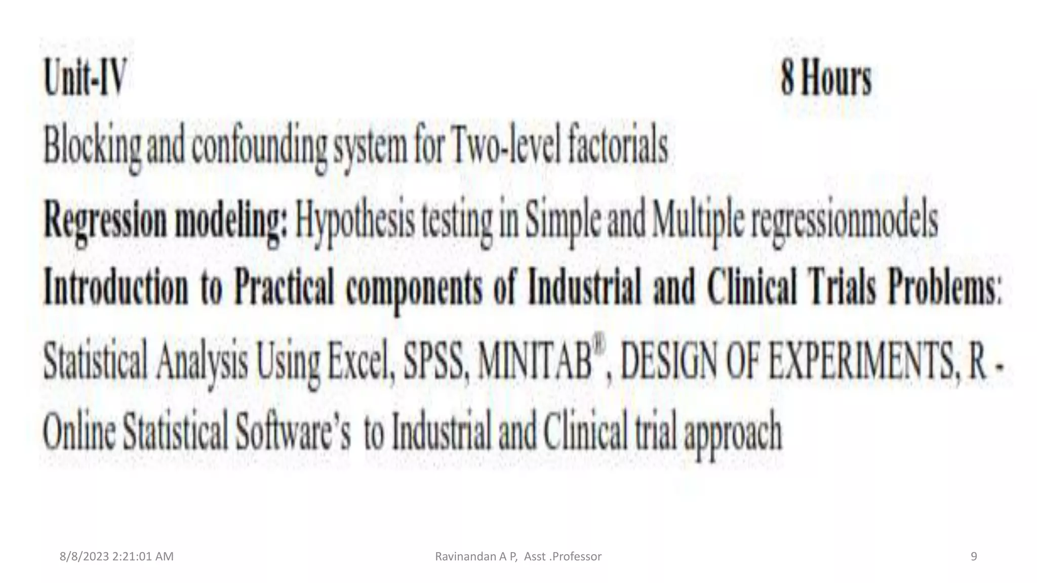 8/8/2023 2:21:01 AM Ravinandan A P, Asst .Professor 9
 