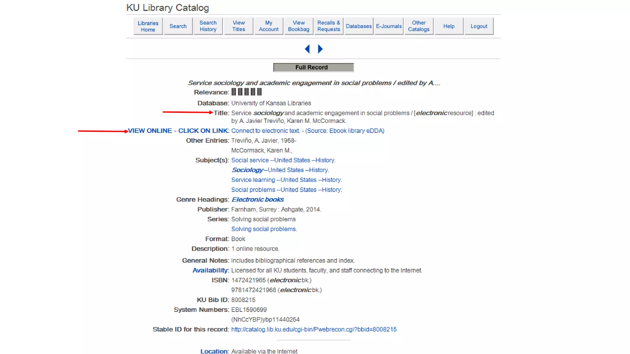 This is the catalog
record of the book
we want sent from
the Lawrence
Campus Libraries to
the Edwards
Campus. Select
“Recalls &
Requests” from the
top bar of
selections.
 