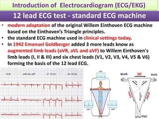 • modern adaptation of the original Willem Einthoven ECG machine
based on the Einthoven’s Triangle principles.
• the stand...