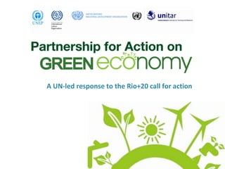 A UN‐led response to the Rio+20 call for action
 