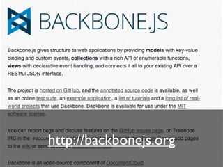 http://backbonejs.org
 
