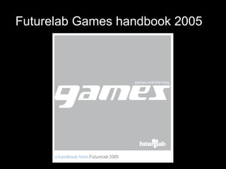 Futurelab Games handbook 2005 