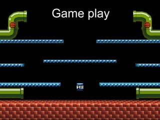 Game play 