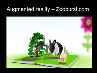 Augmented reality – Zooburst.com 