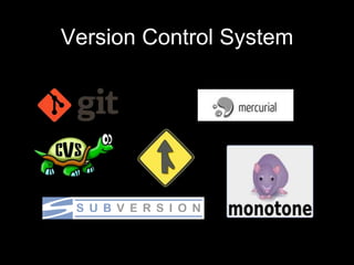 Version Control System
 