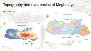 Topography and river basins of Meghalaya
after CGWB, 2014
 
