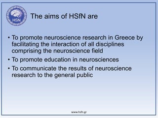 Introduction to HSfN at FENS2020