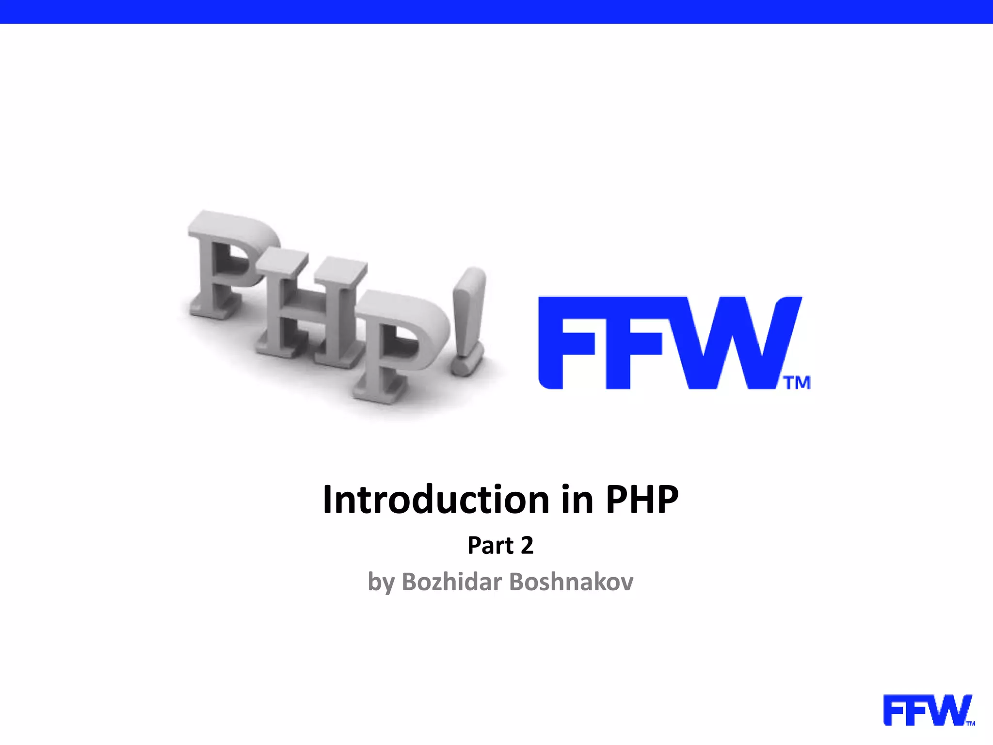 Introduction in PHP Part 2 by Bozhidar Boshnakov 