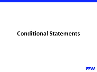 Conditional Statements
 
