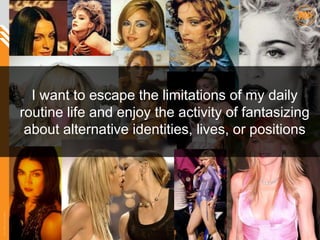 I want to escape the limitations of my daily
                       routine life and enjoy the activity of fantasizing
                        about alternative identities, lives, or positions
© InSites Consulting




                                                                        11
 