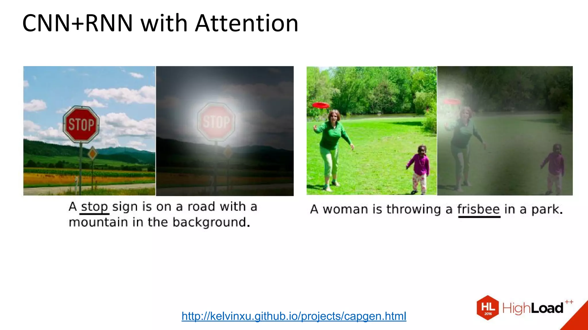 CNN+RNN with Attention
http://kelvinxu.github.io/projects/capgen.html
 