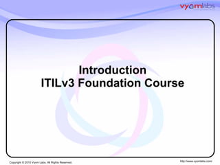 Introduction ITILv3 Foundation Course 