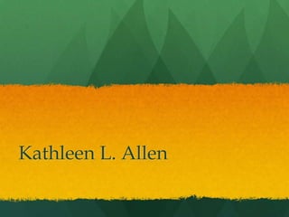 Kathleen L. Allen
 