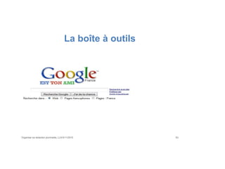 La boîte à outils
Organiser sa rédaction plurimedia, LLN 6/11/2015 63
 
