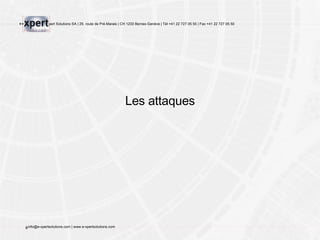 Les attaques 