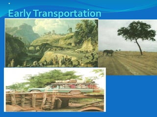 .
EarlyTransportation
 