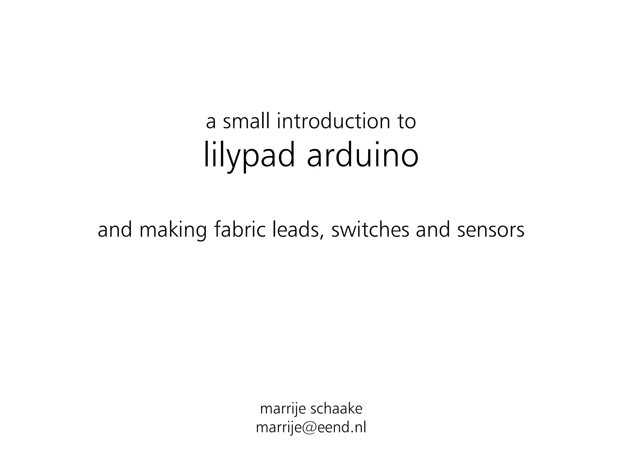 Lilypad Arduino - a small introduction