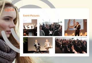 Event-Pictures
www.loca-conference.com
 