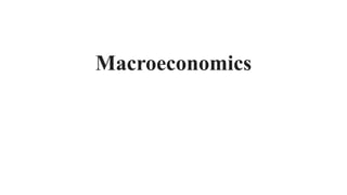 Macroeconomics
 
