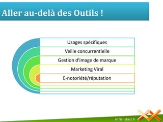 Aller au-delà des Outils ! 