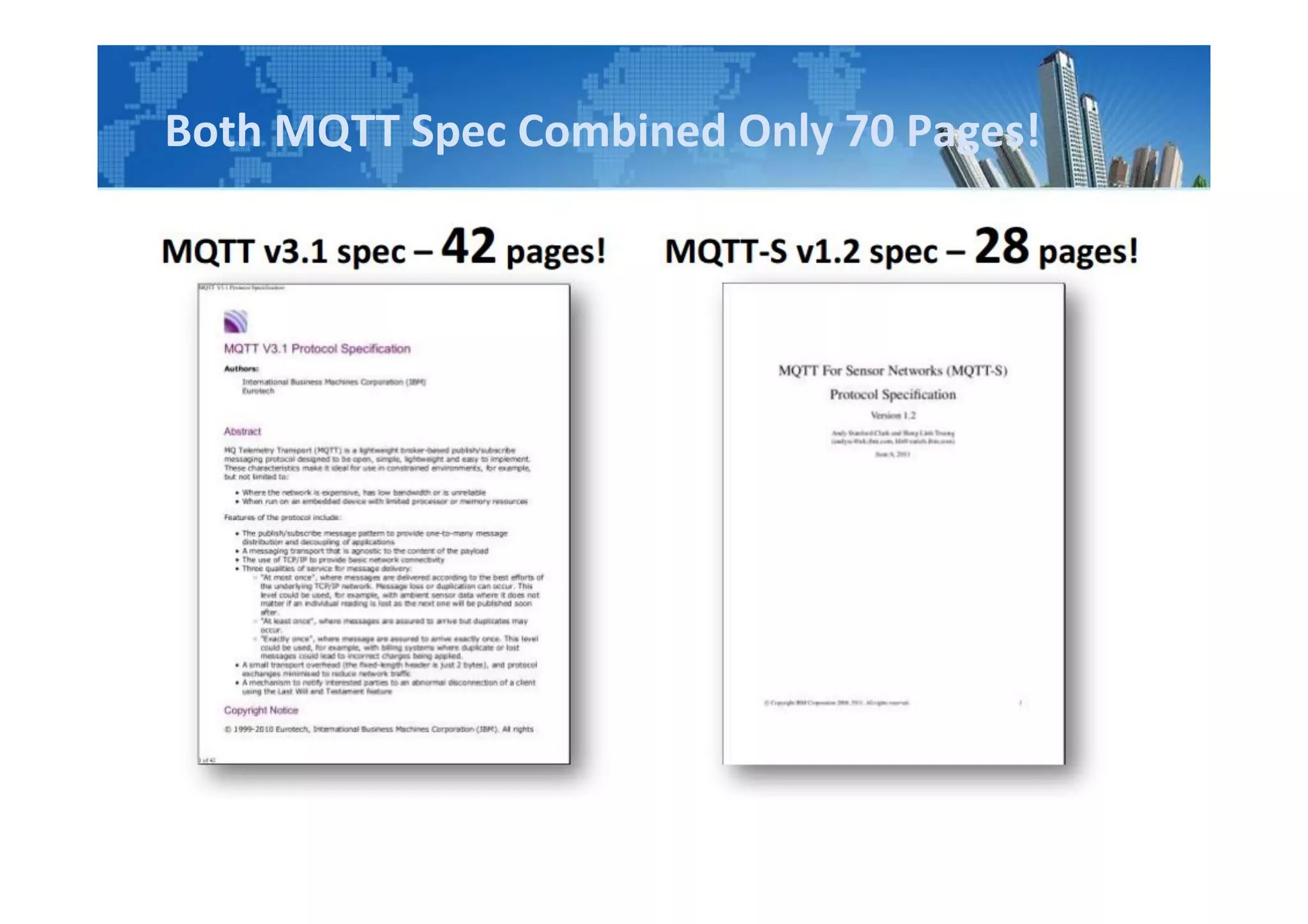 Both MQTT Spec Combined Only 70 Pages!
 
