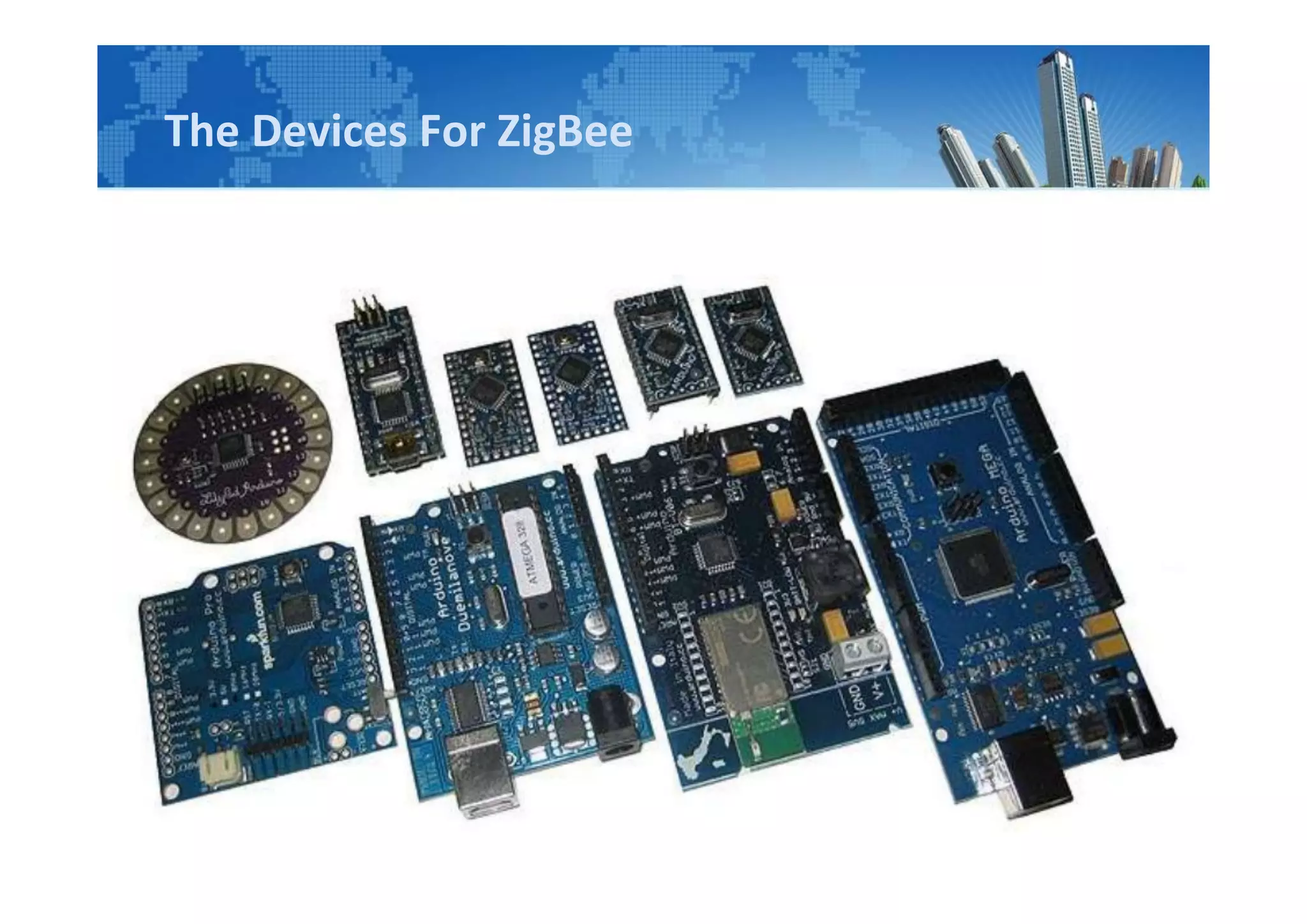 The Devices For ZigBee
 