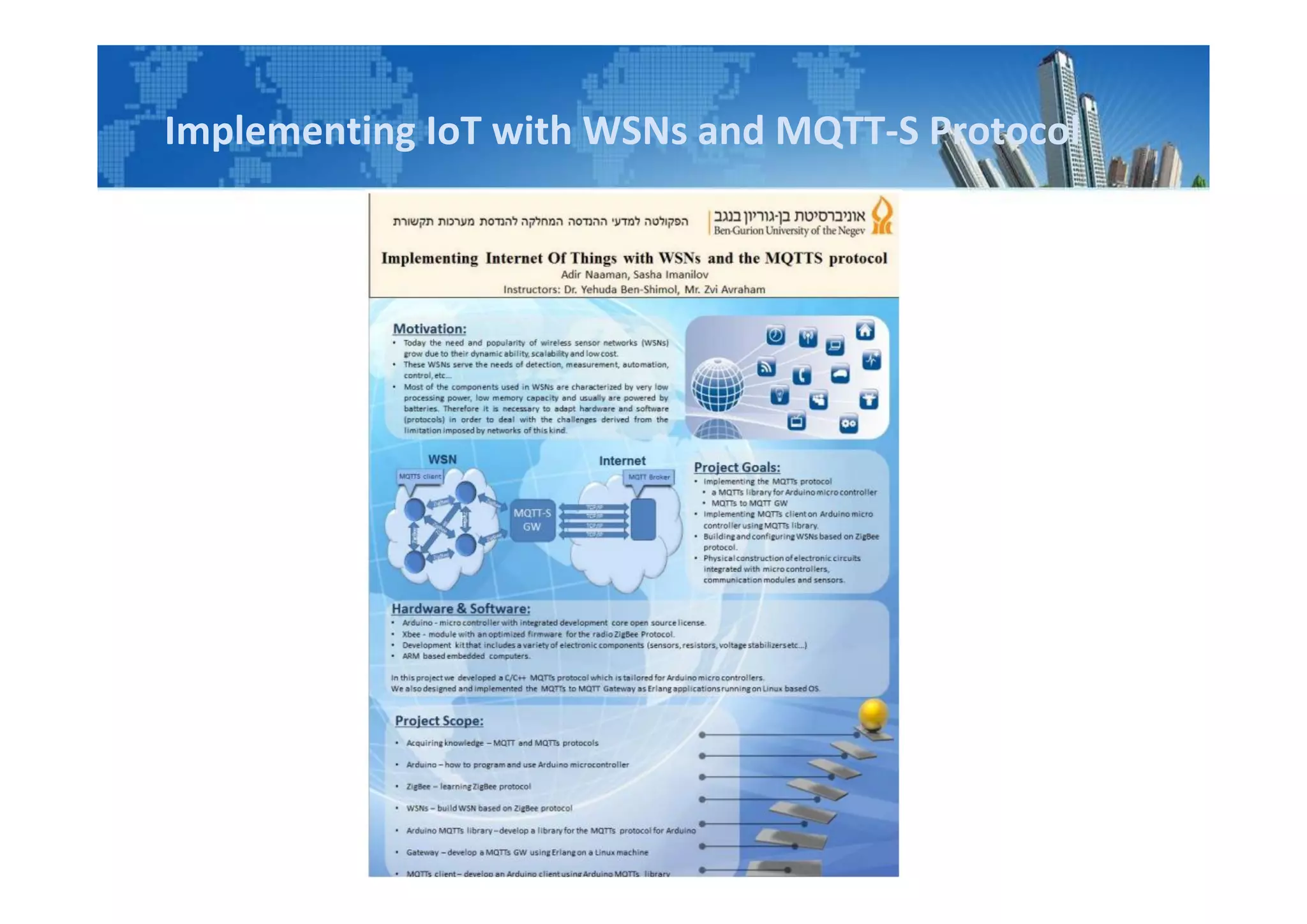 Implementing IoT with WSNs and MQTT-S Protocol
 